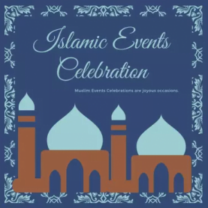 Islamic Events Celebrations